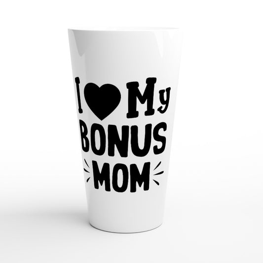 I Love My Bonus Mom Ceramic Mug